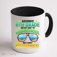 8th Grade Way To High School Grade First Summer Graduation Coffee Mug thumb 1