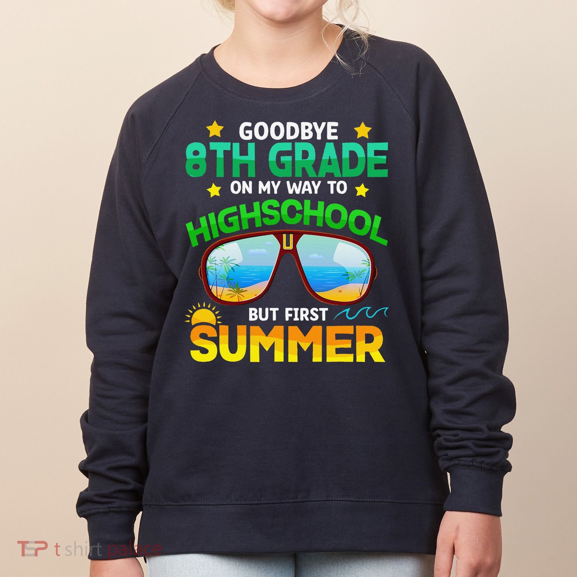 8th Grade Way To High School Grade First Summer Graduation Women's Sweatshirt