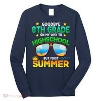 8th Grade Way To High School Grade First Summer Graduation Long Sleeve Shirt thumb 0