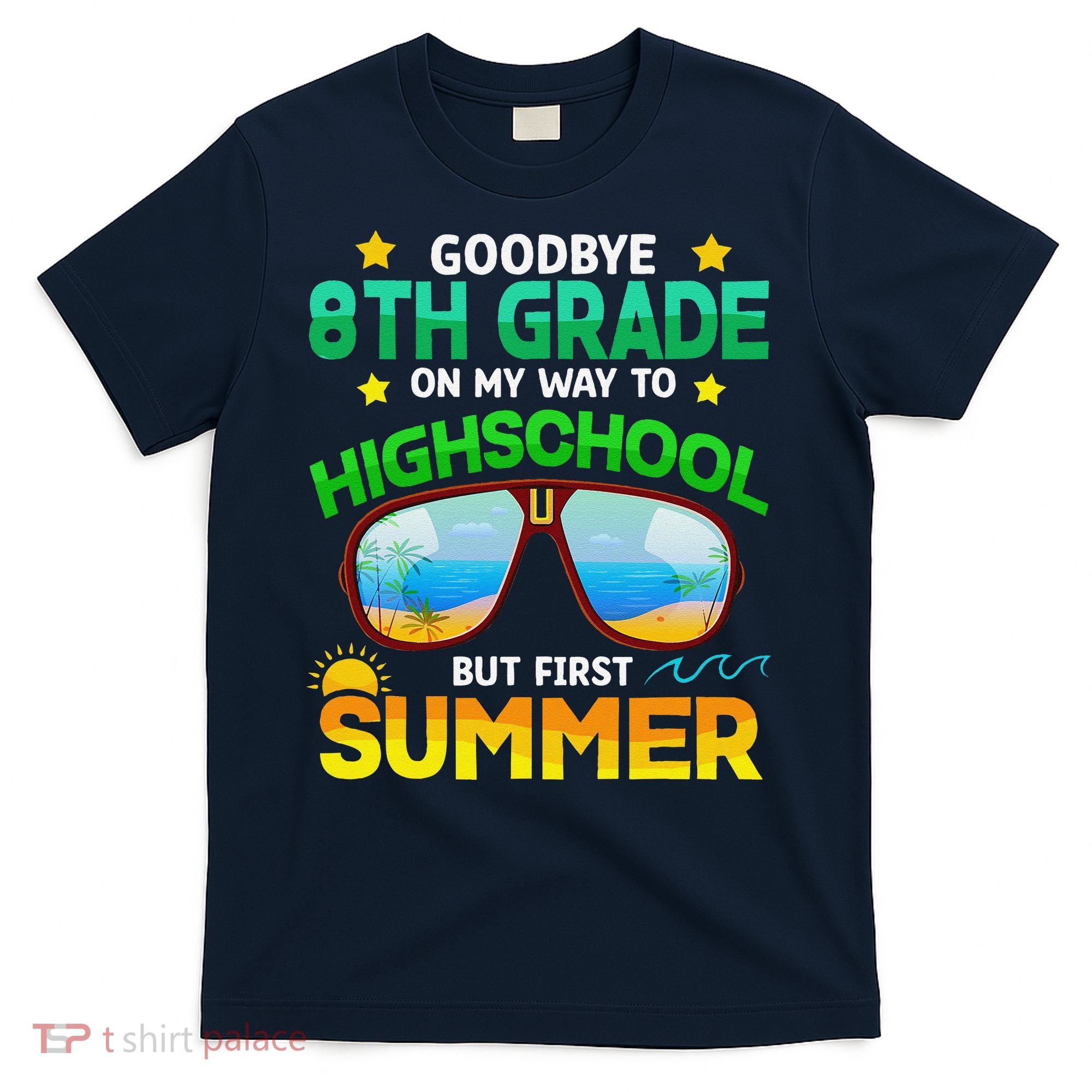 8th Grade Way To High School Grade First Summer Graduation T-Shirt