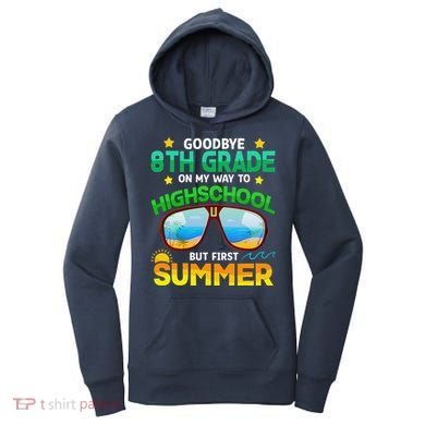 8th Grade Way To High School Grade First Summer Graduation Women's Hoodie