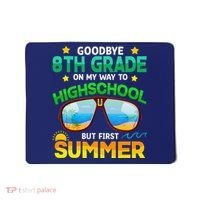 8th Grade Way To High School Grade First Summer Graduation Mousepad thumb 0