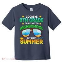 8th Grade Way To High School Grade First Summer Graduation Toddler T-Shirt thumb 0