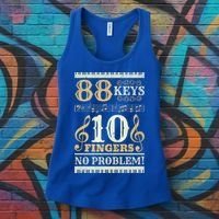 88 Keys 10 Fingers Piano Lover Players Gift Funny Musical Pianist Gift Women's Tank Top thumb 3