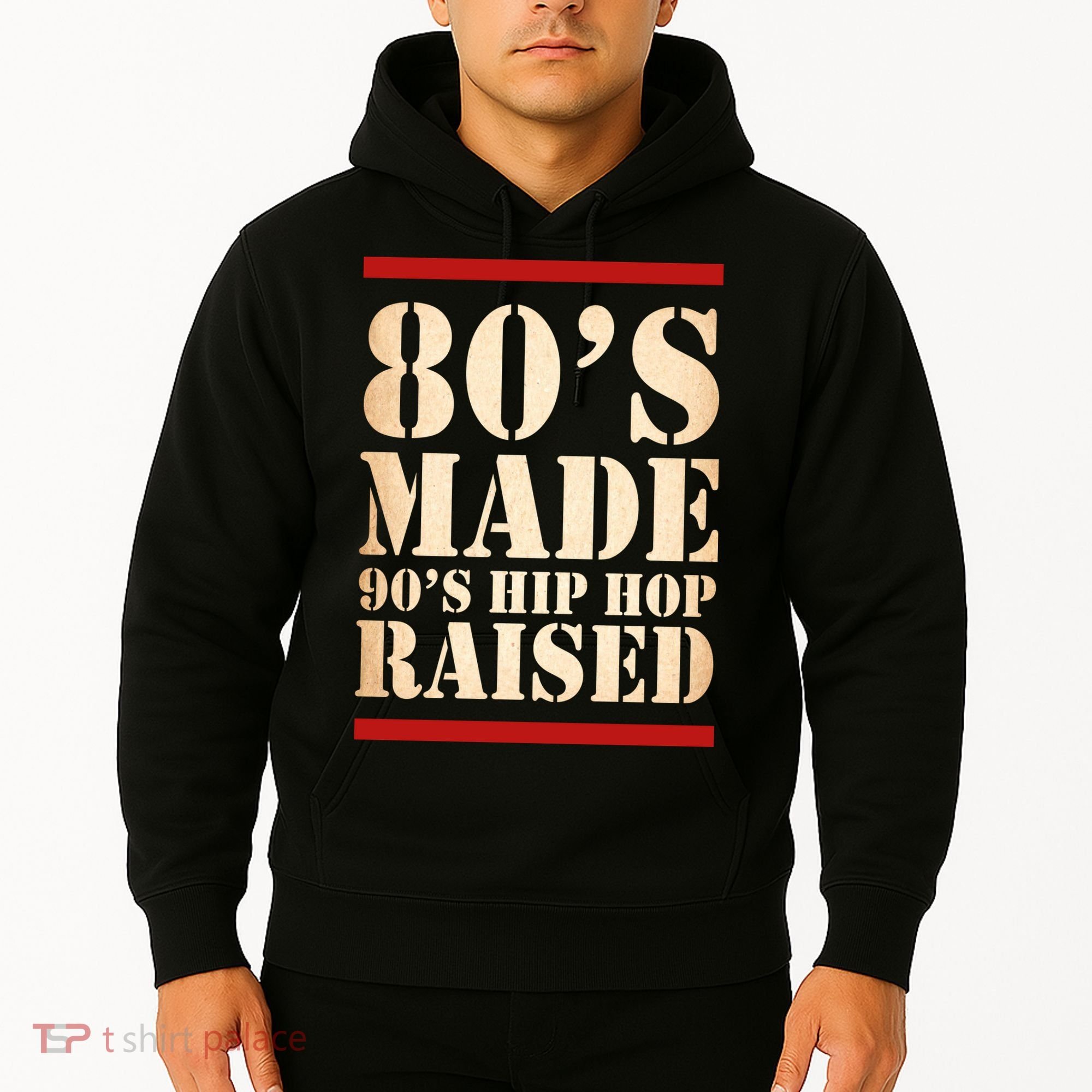80's Made 90's Hip Hop Raised Retro Hoodie