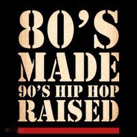 80's Made 90's Hip Hop Raised Retro Hoodie thumb 7