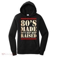 80's Made 90's Hip Hop Raised Retro Women's Hoodie thumb 0