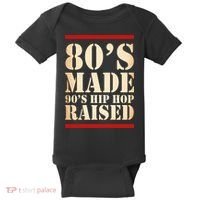 80's Made 90's Hip Hop Raised Retro Baby Bodysuit thumb 0