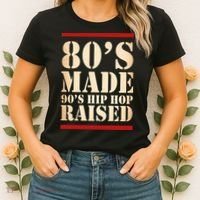 80's Made 90's Hip Hop Raised Retro Women's T-Shirt thumb 2