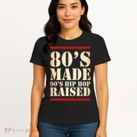 80's Made 90's Hip Hop Raised Retro Women's T-Shirt thumb 4