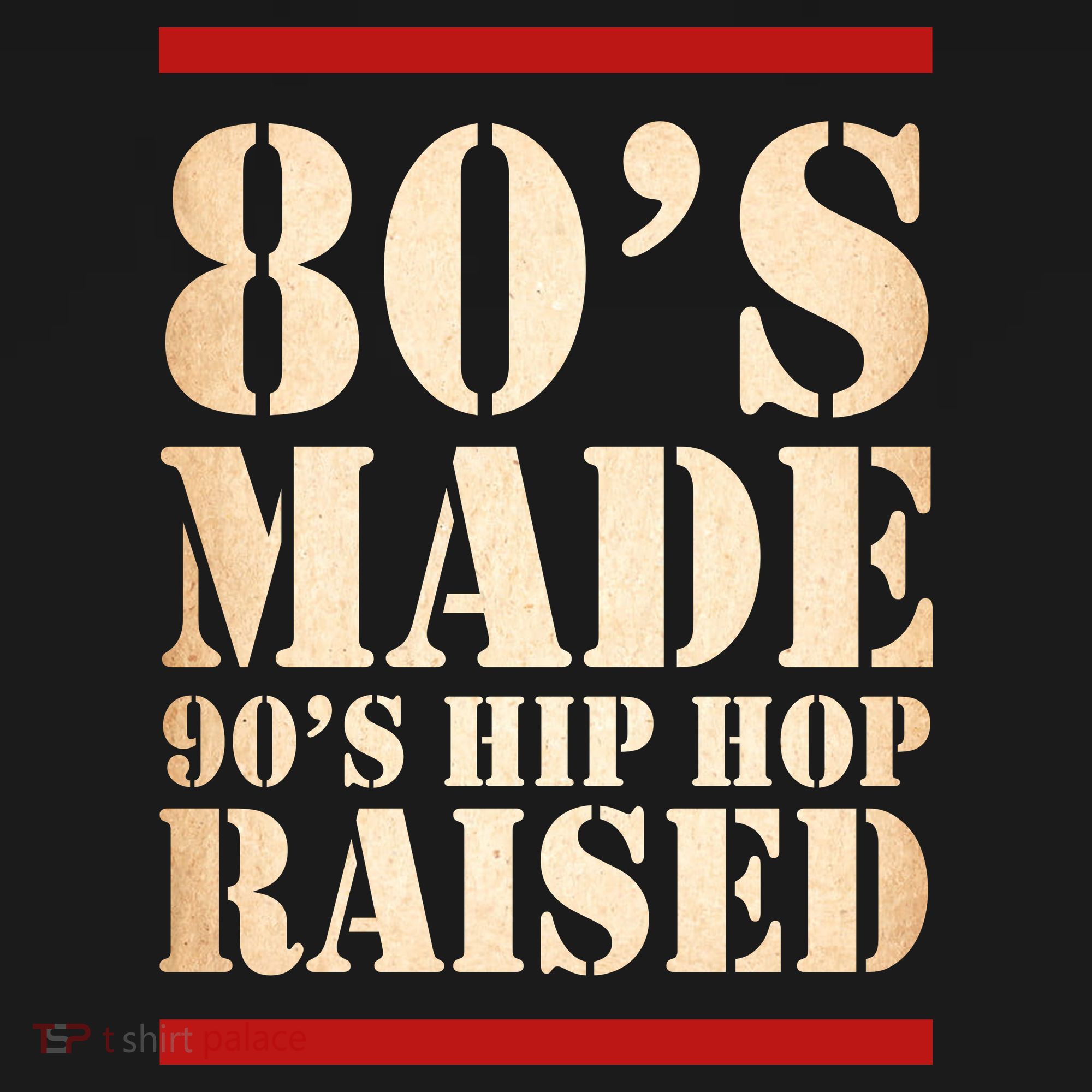 80's Made 90's Hip Hop Raised Retro Kids T-Shirt