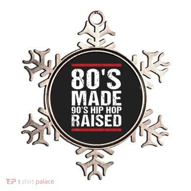80s Made 90s Hip Hop Raised Apparel Ornament