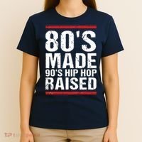80s Made 90s Hip Hop Raised Apparel T-Shirt thumb 4