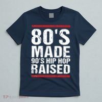 80s Made 90s Hip Hop Raised Apparel T-Shirt thumb 5