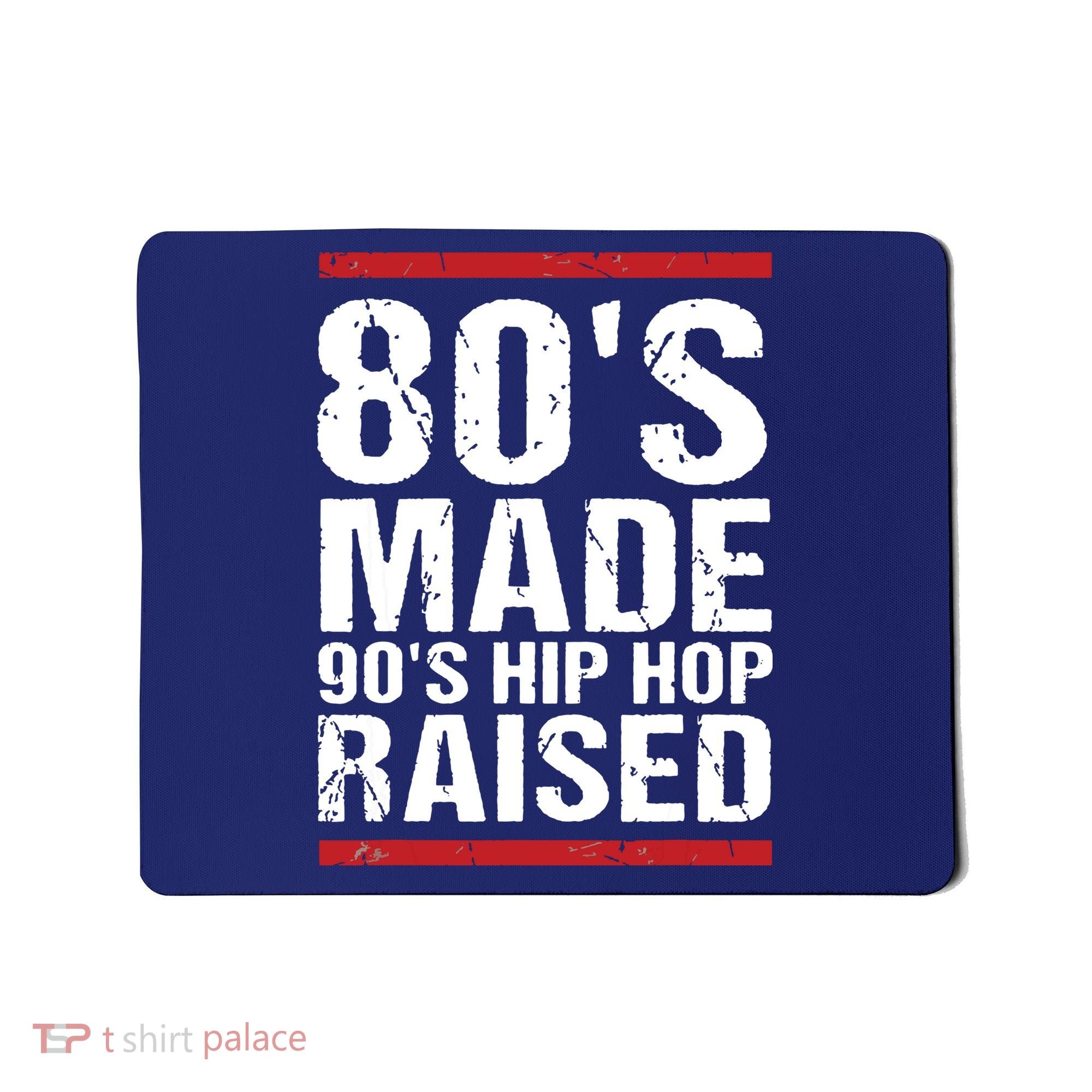 80s Made 90s Hip Hop Raised Apparel Mousepad