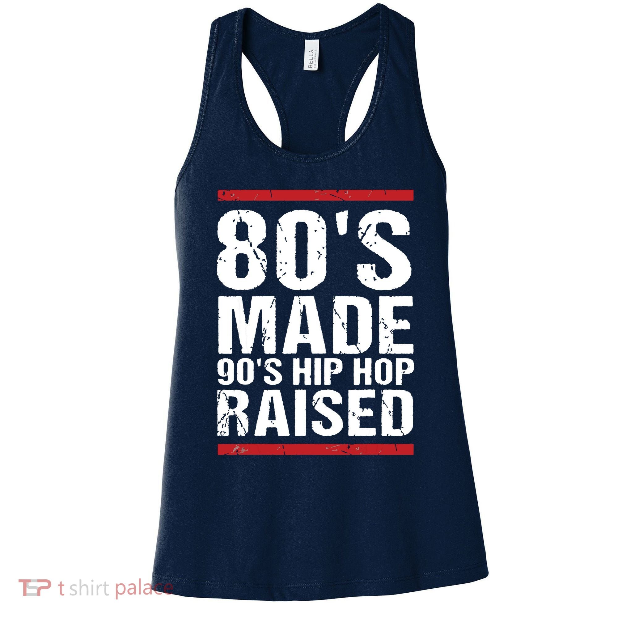 80s Made 90s Hip Hop Raised Apparel Women's Tank Top