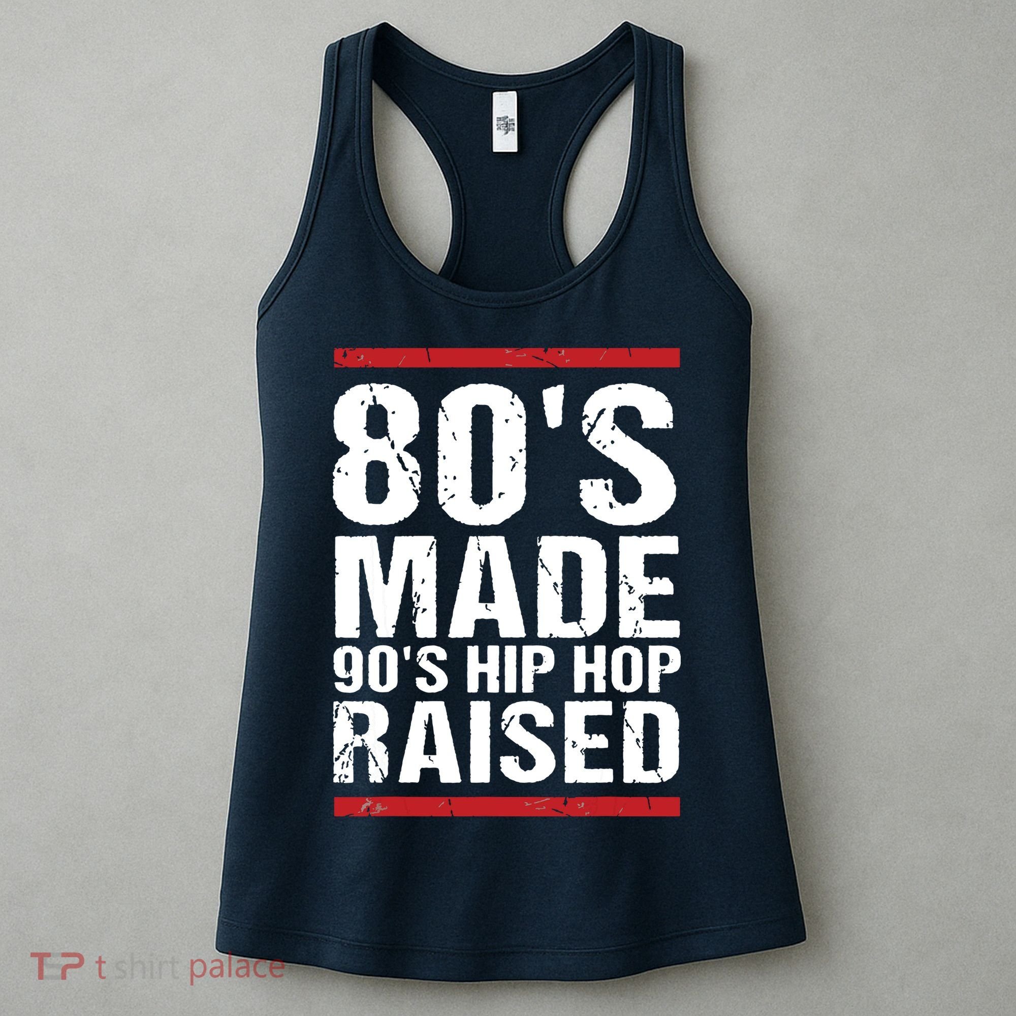 80s Made 90s Hip Hop Raised Apparel Women's Tank Top
