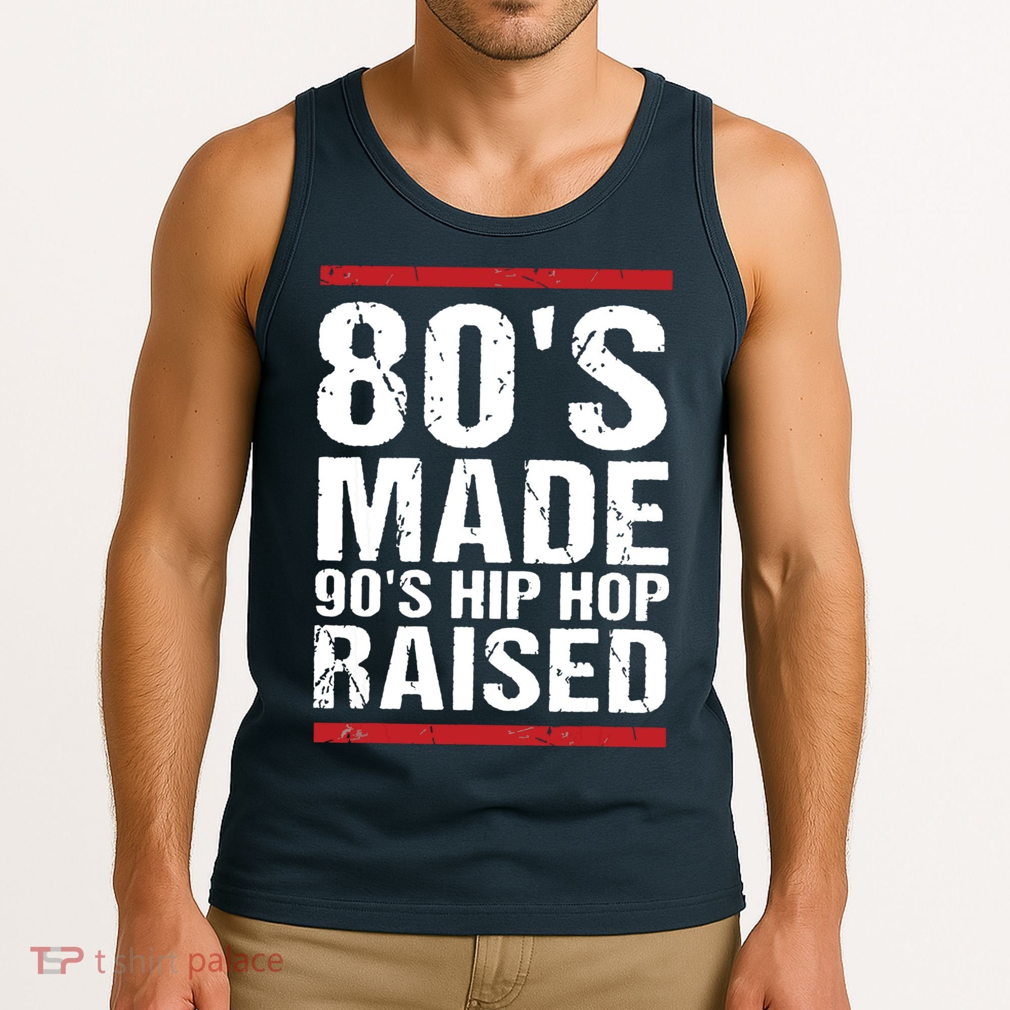80s Made 90s Hip Hop Raised Apparel Tank Top