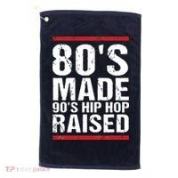 80s Made 90s Hip Hop Raised Apparel Golf Towel thumb 0