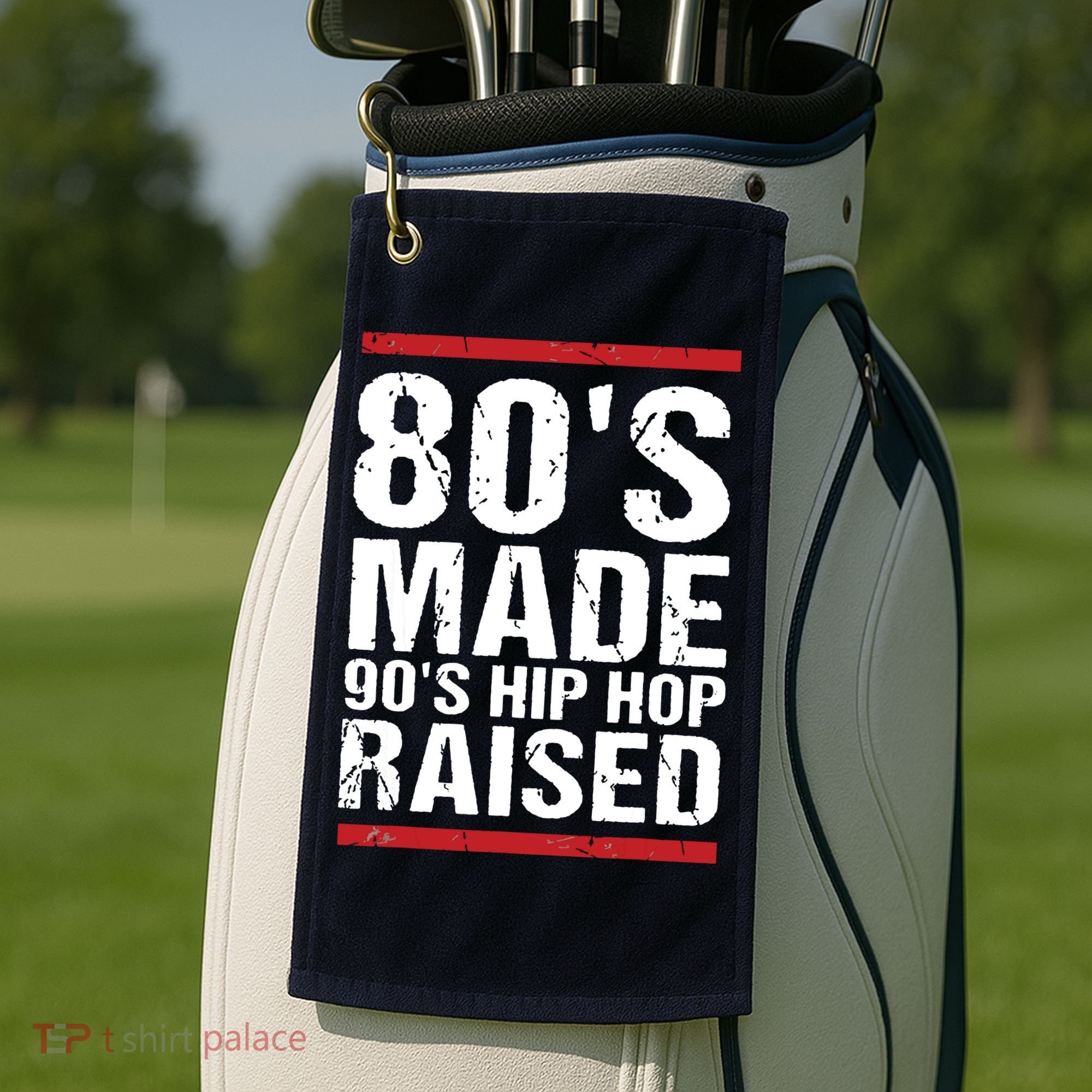 80s Made 90s Hip Hop Raised Apparel Golf Towel