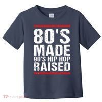 80s Made 90s Hip Hop Raised Apparel Toddler T-Shirt thumb 0