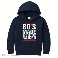 80s Made 90s Hip Hop Raised Apparel Kids Hoodie thumb 0