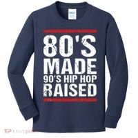 80s Made 90s Hip Hop Raised Apparel Kids Long Sleeve Shirt thumb 0