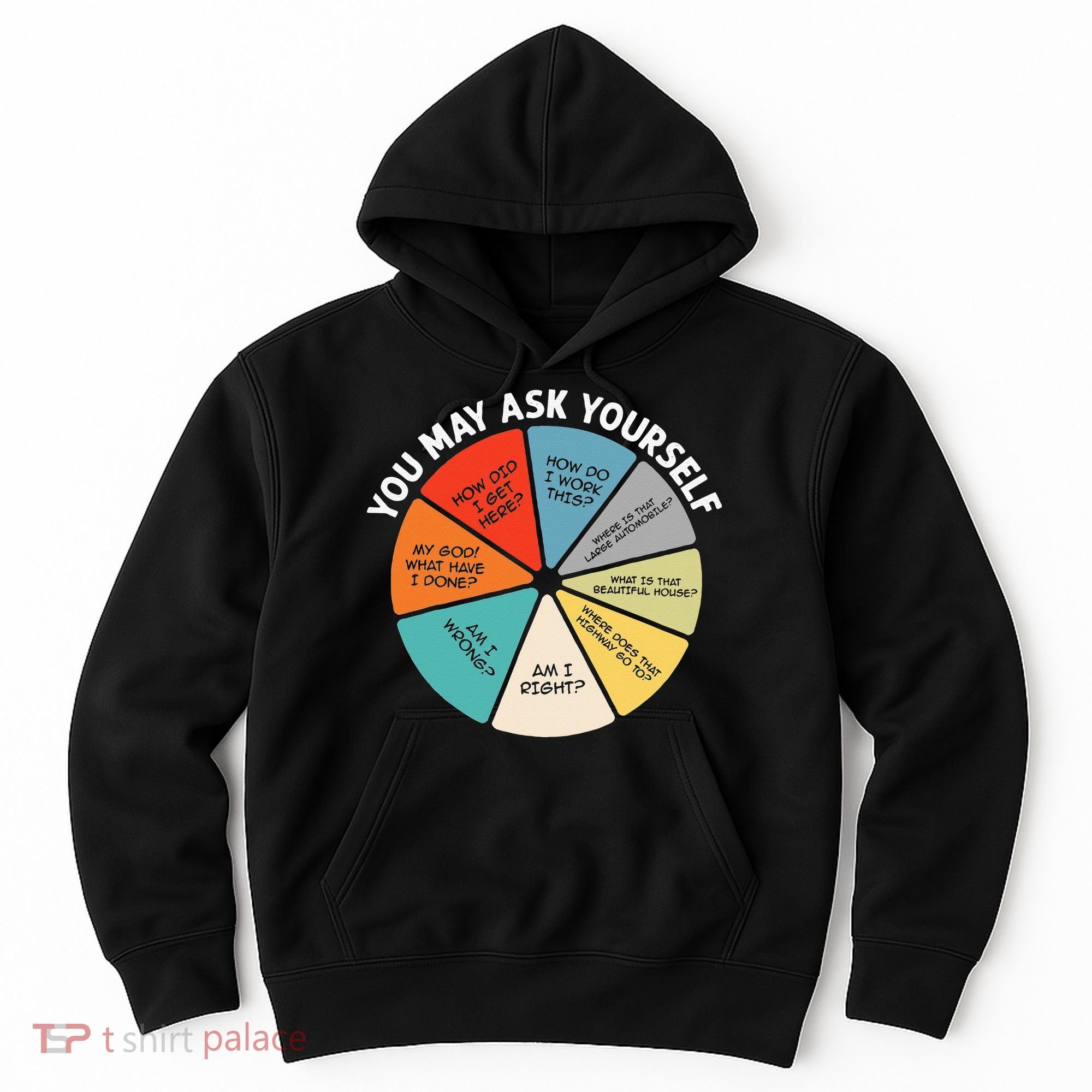 80s Music Retro Lyrics Pie Chart You May Ask Yourself Retro Hoodie