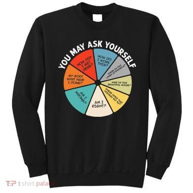 80s Music Retro Lyrics Pie Chart You May Ask Yourself Retro Sweatshirt