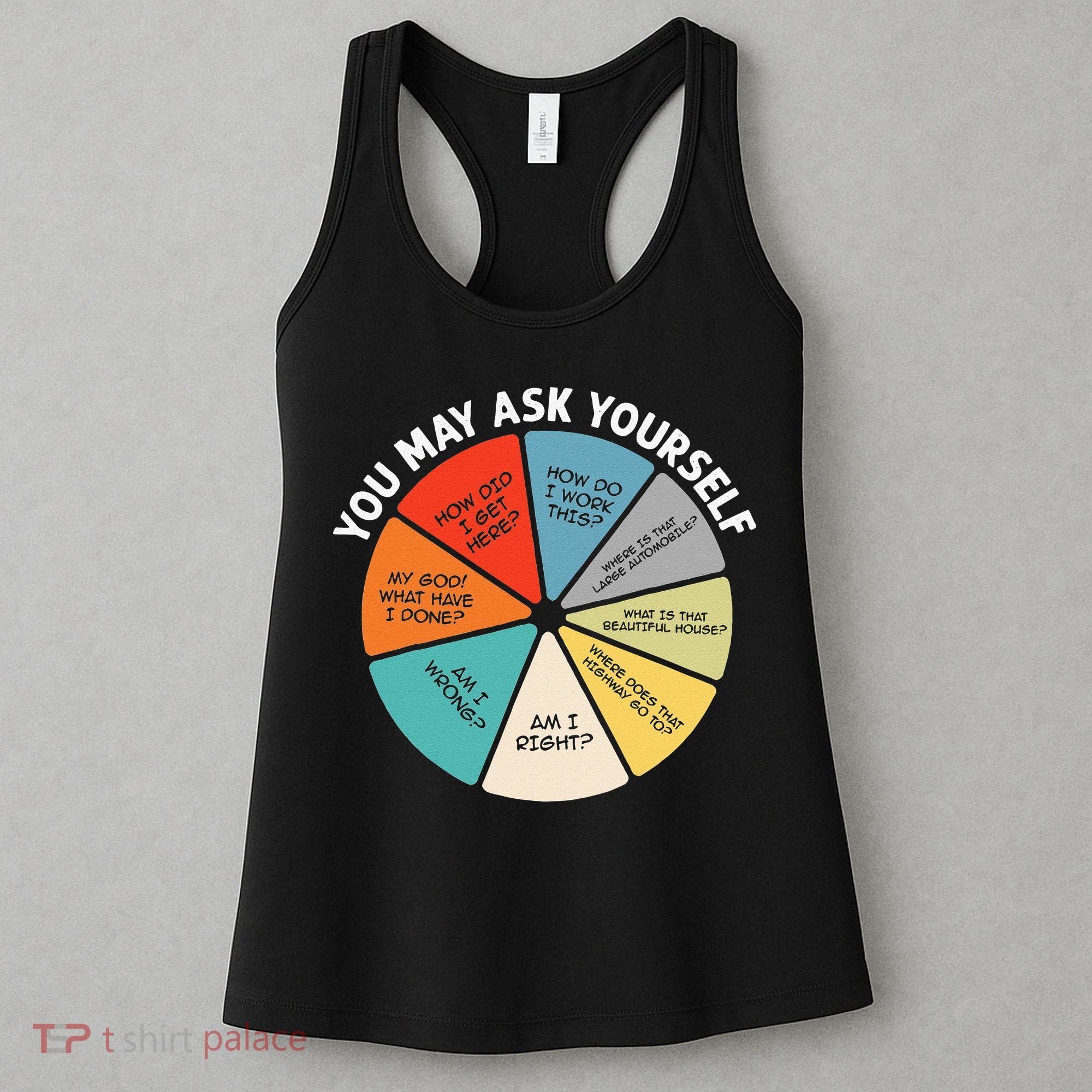 80s Music Retro Lyrics Pie Chart You May Ask Yourself Retro Women's Tank Top
