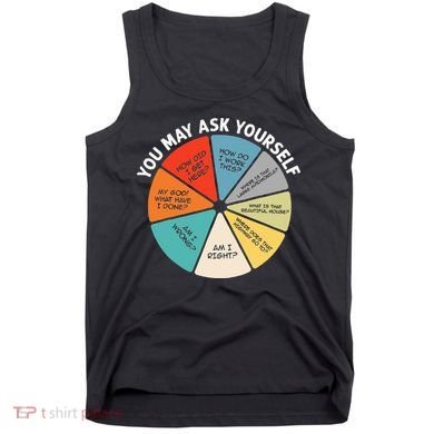 80s Music Retro Lyrics Pie Chart You May Ask Yourself Retro Tank Top