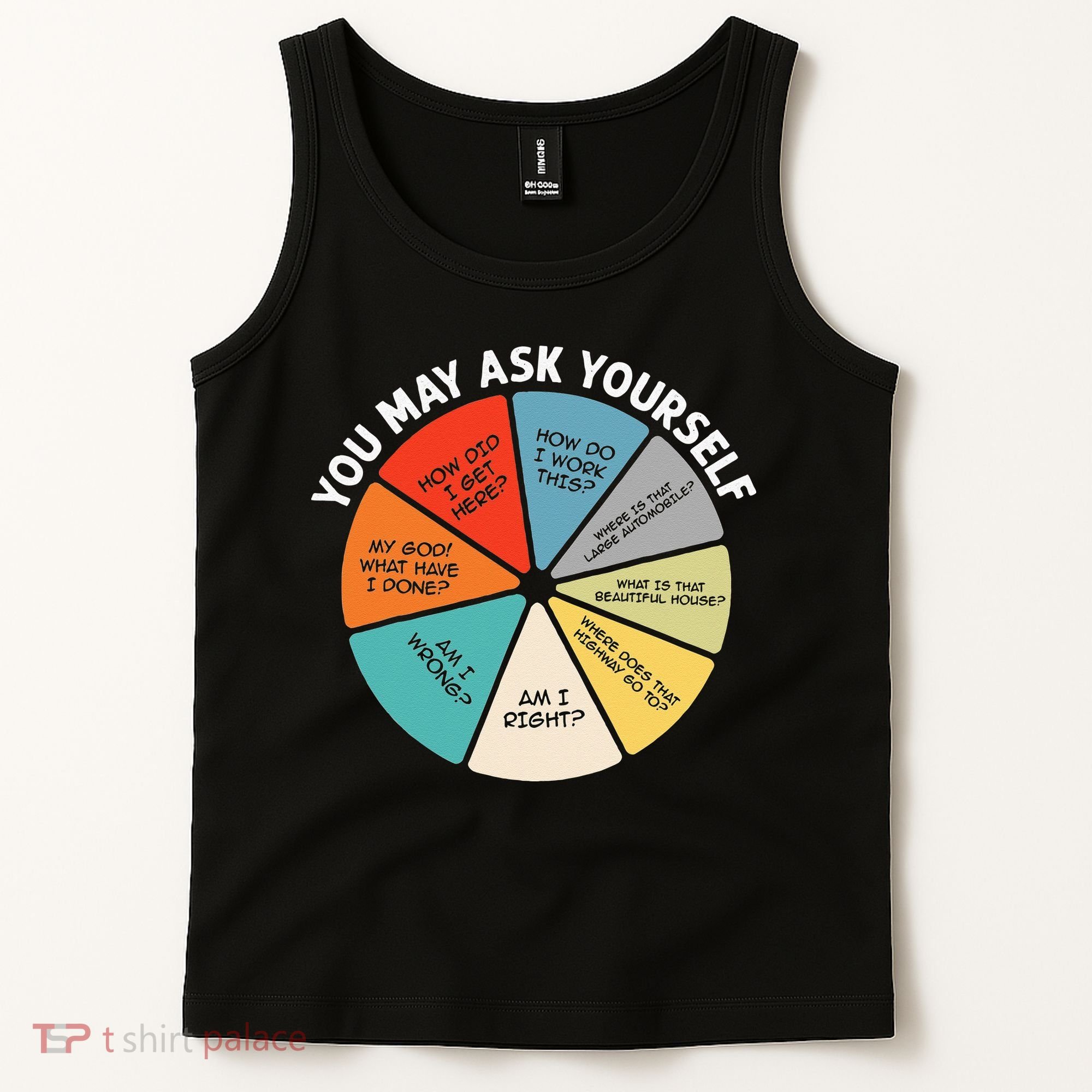 80s Music Retro Lyrics Pie Chart You May Ask Yourself Retro Tank Top