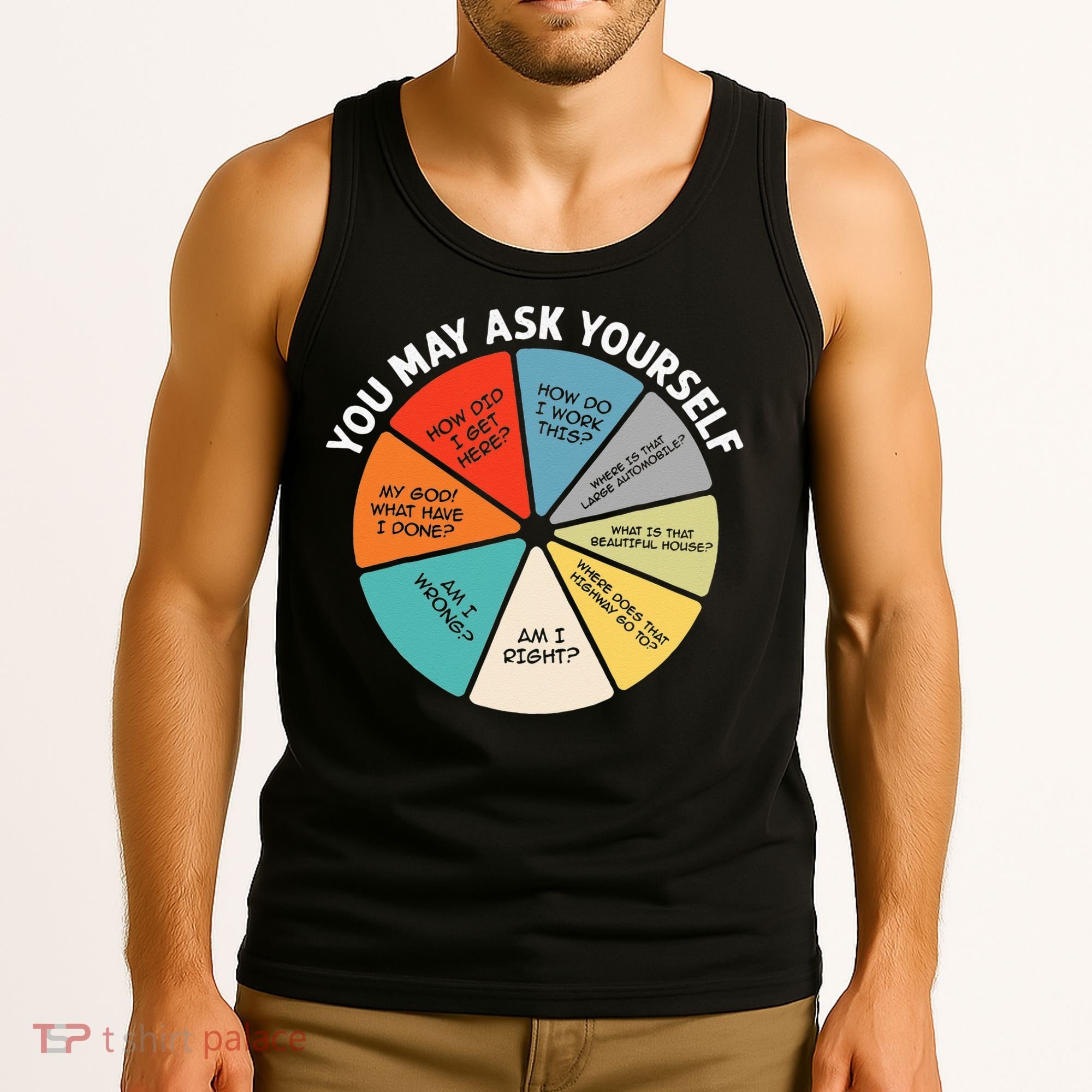 80s Music Retro Lyrics Pie Chart You May Ask Yourself Retro Tank Top