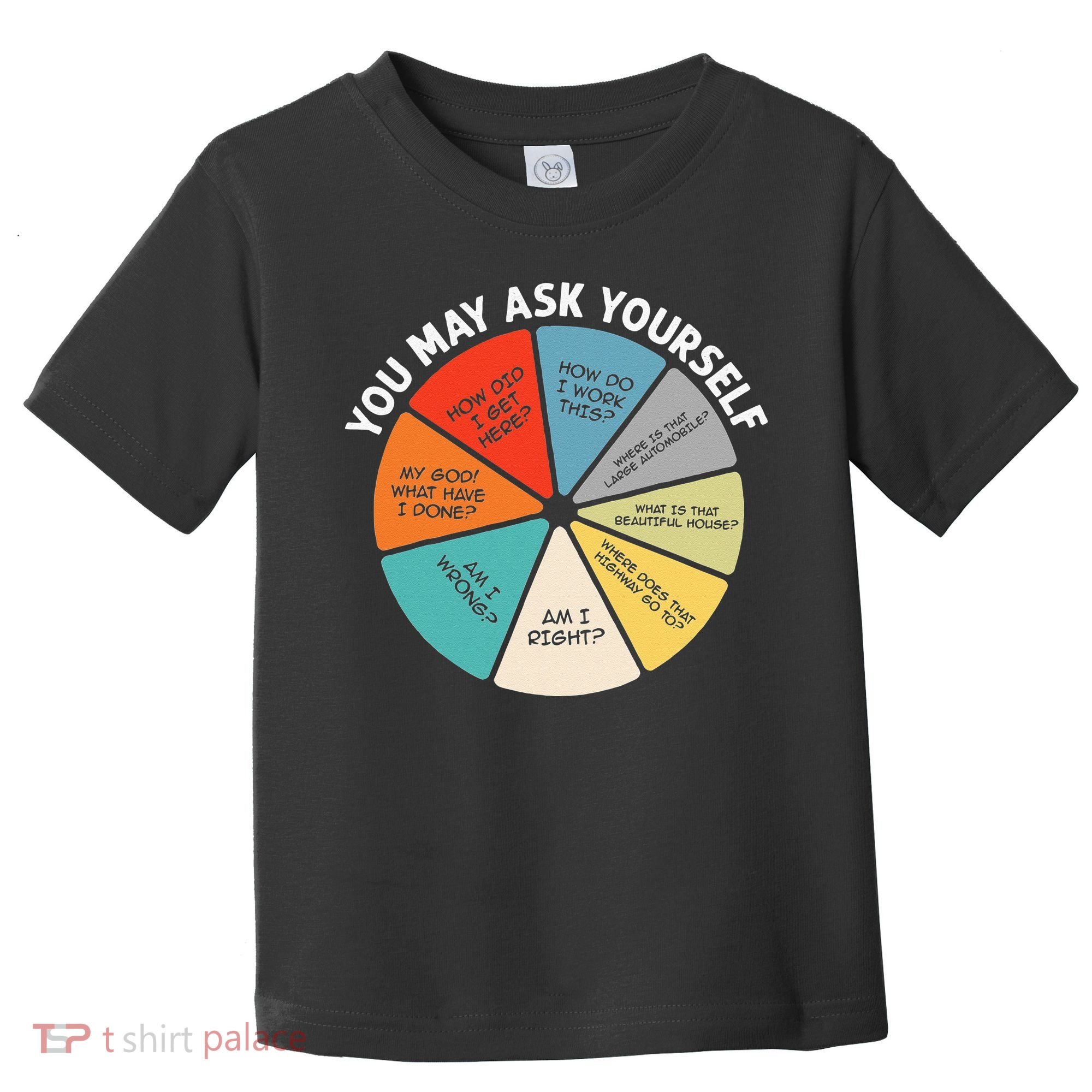 80s Music Retro Lyrics Pie Chart You May Ask Yourself Retro Toddler T-Shirt