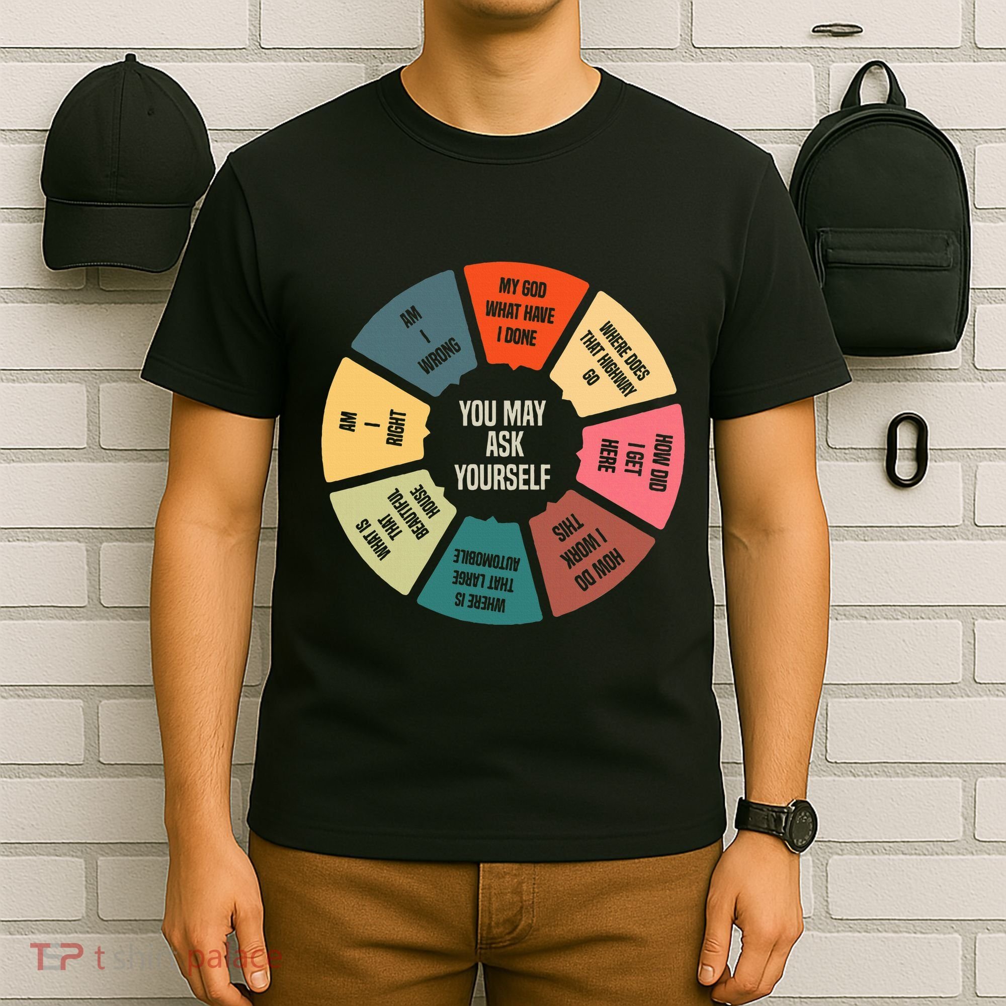 80S Music Retro Lyrics Pie Chart You May Ask Yourself T-Shirt