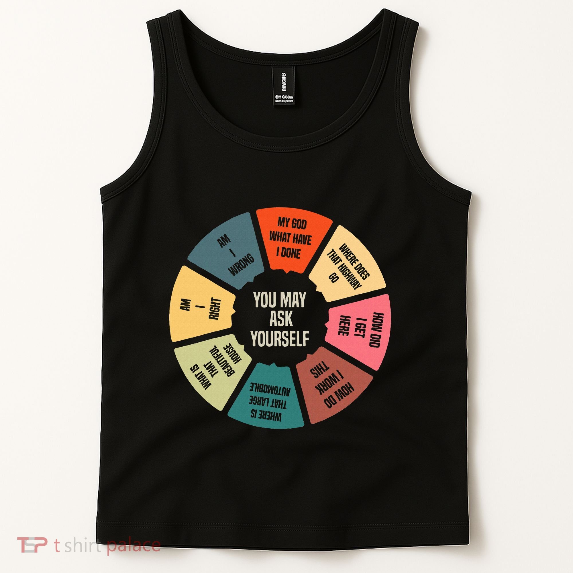 80S Music Retro Lyrics Pie Chart You May Ask Yourself Tank Top