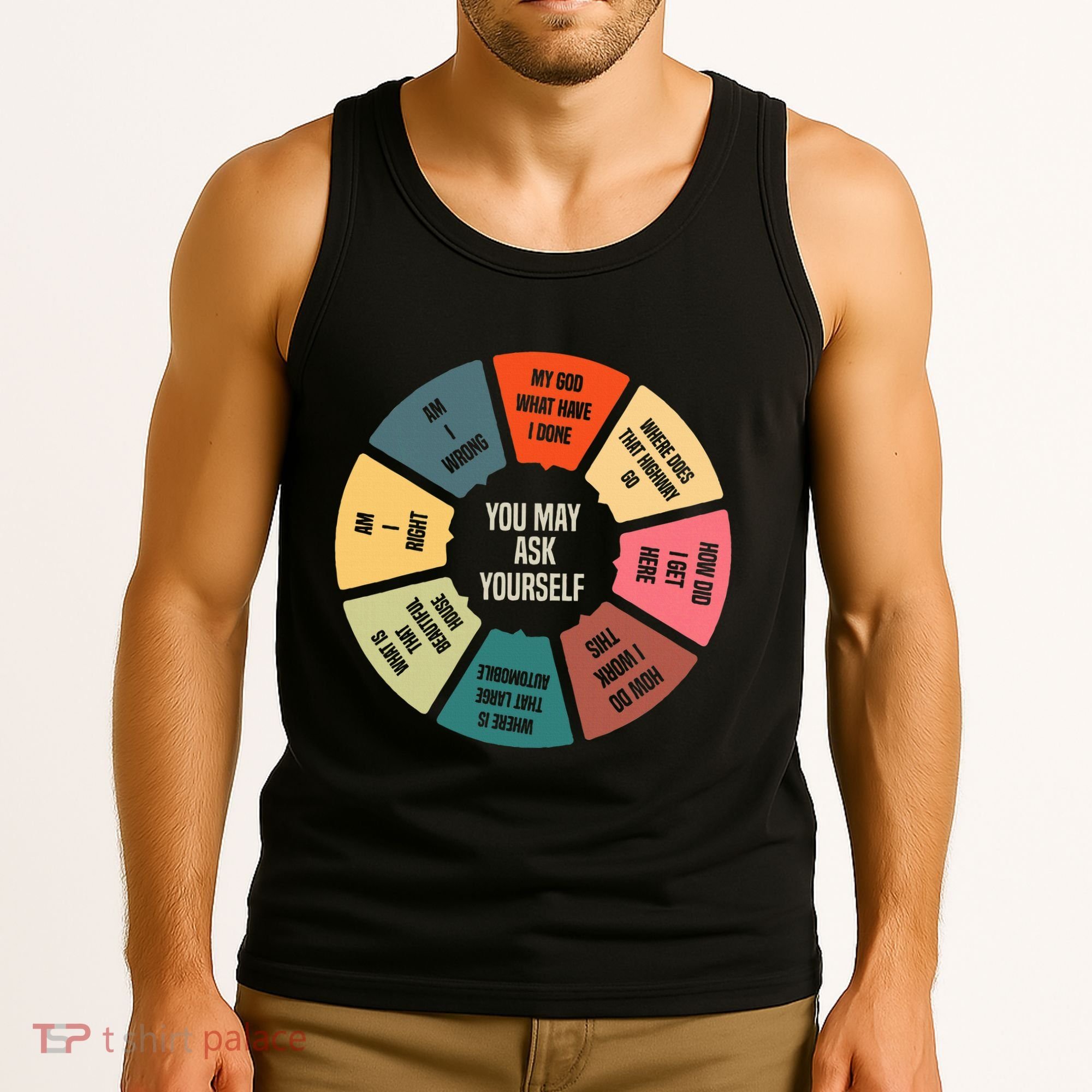 80S Music Retro Lyrics Pie Chart You May Ask Yourself Tank Top