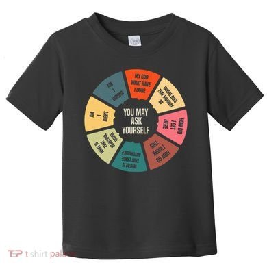 80S Music Retro Lyrics Pie Chart You May Ask Yourself Toddler T-Shirt