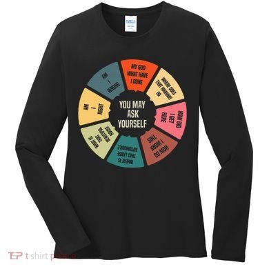 80S Music Retro Lyrics Pie Chart You May Ask Yourself Women's Long Sleeve Shirt