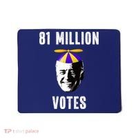 81 Million Votes Anti Biden Funny Political Mousepad thumb 0