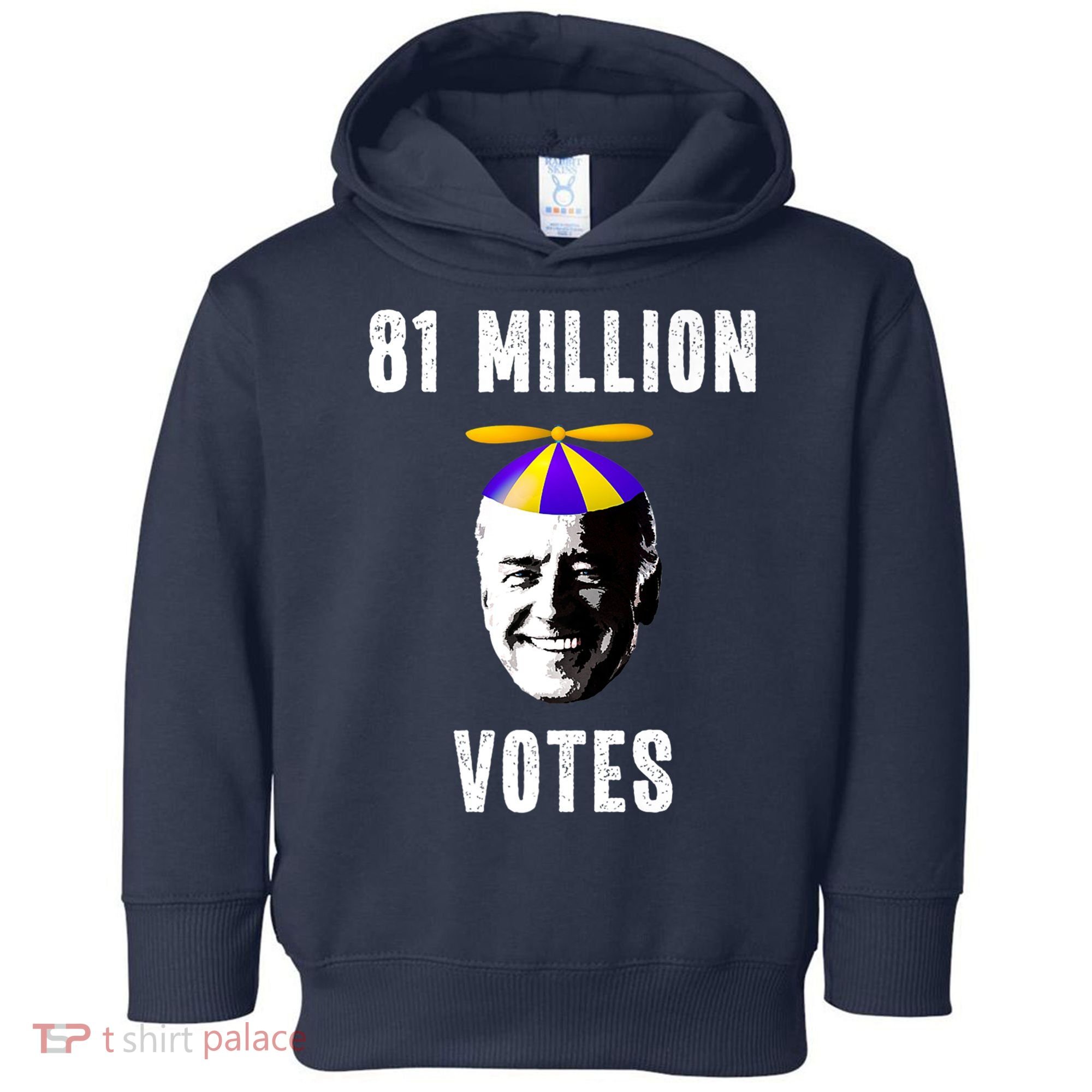 81 Million Votes Anti Biden Funny Political Toddler Hoodie