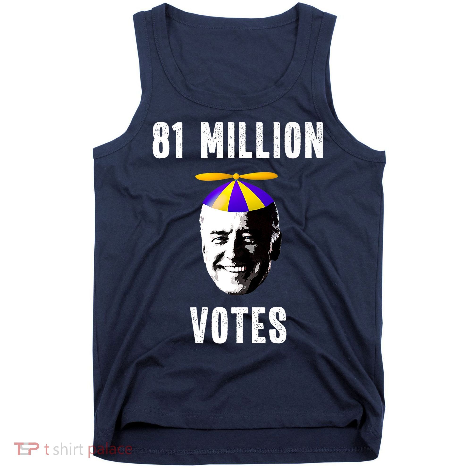 81 Million Votes Anti Biden Funny Political Tank Top