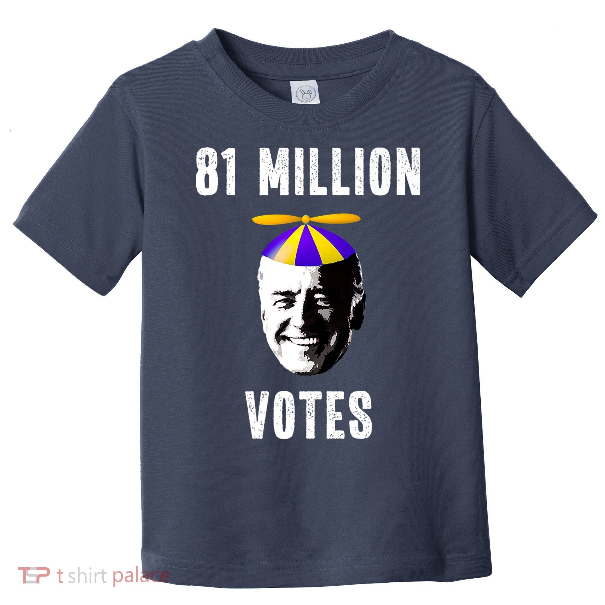 81 Million Votes Anti Biden Funny Political Toddler T-Shirt