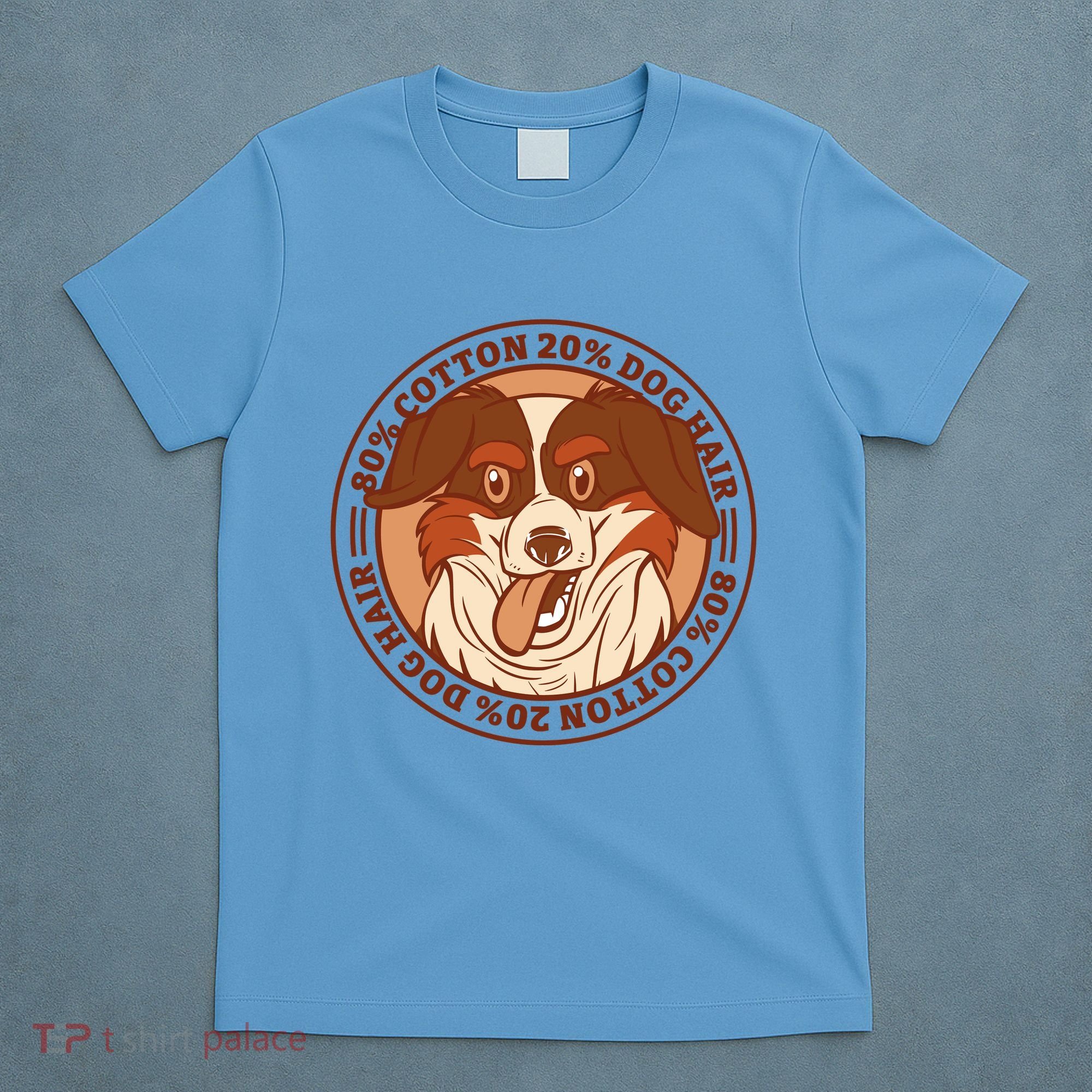 80 Percent Cotton 20 Percent Dog Hair Funny T-Shirt