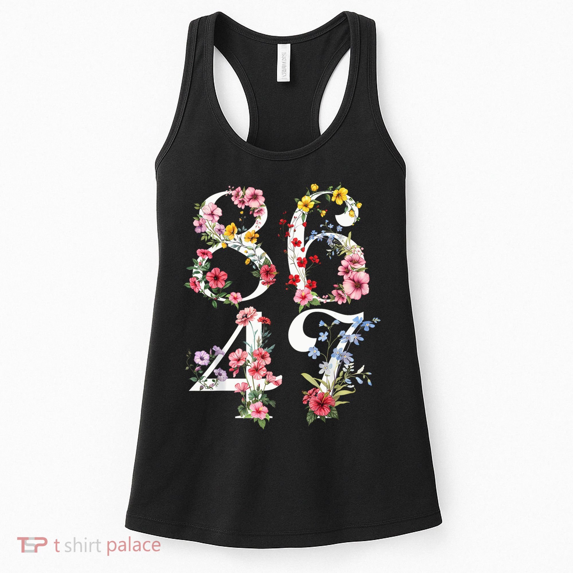8647 Subtle Anti 45 47 Funny 86 47 Floral Boho Feminist Women's Tank Top