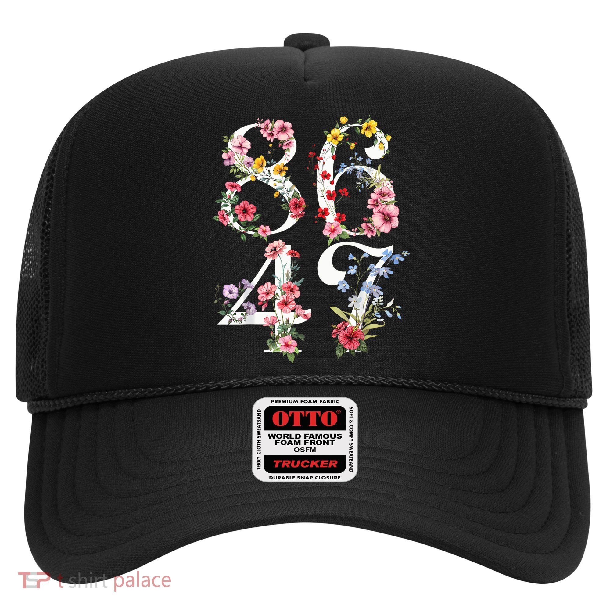 8647 Subtle Anti 45 47 Funny 86 47 Floral Boho Feminist Hat