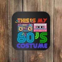 80s Styles Halloween 1980s This Is My 80s Costume Coaster thumb 0