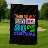 80s Styles Halloween 1980s This Is My 80s Costume Golf Towel thumb 1
