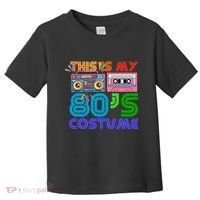80s Styles Halloween 1980s This Is My 80s Costume Toddler T-Shirt thumb 0