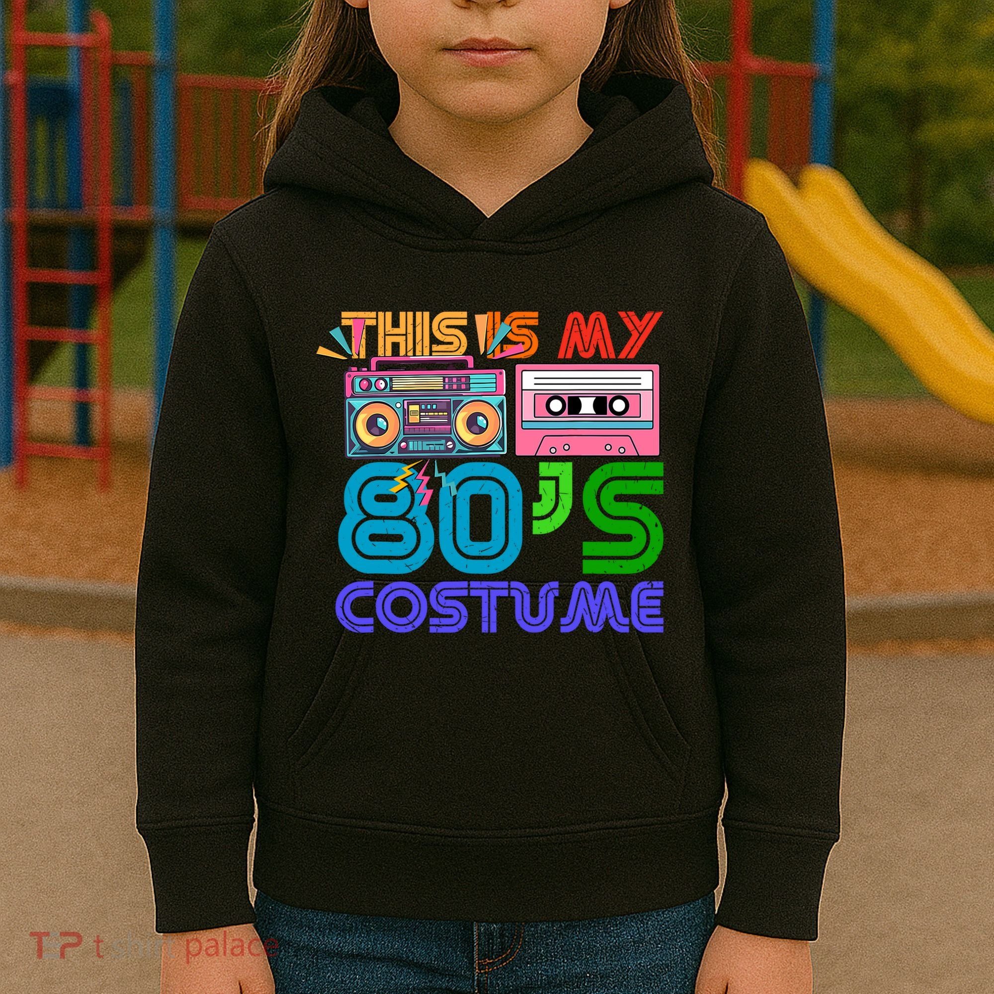 80s Styles Halloween 1980s This Is My 80s Costume Kids Hoodie